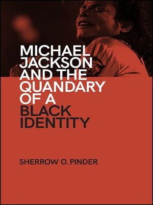 cover image of Michael Jackson and the Quandary of a Black Identity